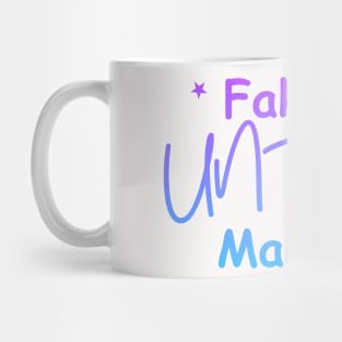 Fake it until you make it gradient Mug